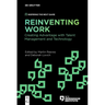 Reinventing Work: Creating Advantage with Talent Management and Technology