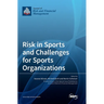 Risk in Sports and Challenges for Sports Organizations