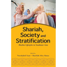 Shariah, Society and Stratification: Muslim Lifestyles in Southeast Asia