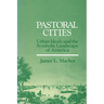 Pastoral Cities: Urban Ideals