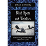 Blind Spots and Wrinkles: Understanding Our Blind Spots and Behavior Quirks