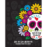 Dia De Los Muertos Coloring Book For Adult: Dia de Los Muertos Books Sugar Skulls Day of the Dead Skull Art 50 Designs for Anti-Stress and Relaxation