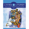 Living Liturgy(tm): Spirituality, Celebration, and Catechesis for Sundays and Solemnities, Year a (2026)