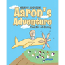 Aaron's Adventure: The Art of Giving