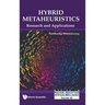 Hybrid Metaheuristics: Research and Applications
