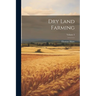 Dry Land Farming; Volume 3