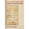 If All the World Were Paper: A History of Writing in Hindi
