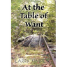 At the Table of Want