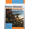 Marijuana Hydroponics: High-Tech Water Culture