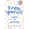 Know Yourself: A Book of Questions
