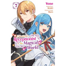 I Want to Be a Receptionist in This Magical World, Vol. 7 (Manga): Volume 7