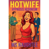 Hotwife: Hypnosis Hedonism
