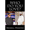 Who Do You Love