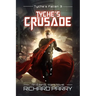 Tyche's Crusade: A Space Opera Adventure Epic