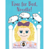 Time for Bed, Noodle!