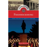 Historical Tours Fredericksburg: Trace the Path of America's Heritage
