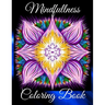 Mindfullness Coloring Book: Therapy Art Relaxing for Men and Women with Horses, Flowers and Trees. Anti-Stress Relieving Mandalas Patterns