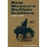 New Mexico's Buffalo Soldiers: 1866-1900