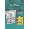 Fun Home: A Family Tragicomic