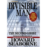 Divisible Man - The Second Ghost