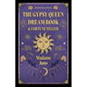 The Gypsy Queen Dream Book and Fortune Teller (Divination Series)