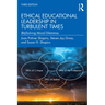 Ethical Educational Leadership in Turbulent Times: (Re)Solving Moral Dilemmas