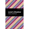 Love's Shadow