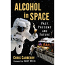 Alcohol in Space: Past, Present and Future