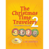 The Christmas Time Travelers 2: The Professor's Journey