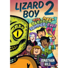 Lizard Boy 2: The Most Perfect Summer Ever