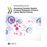 Assessing Canada's System of Impact Evaluation of Active Labour Market Policies