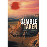 Gamble Taken
