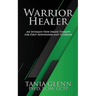 Warrior Healer: An Intimate View Inside Therapy for First Responders and Veterans