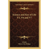 Science and Key of Life V5, V6 and V7