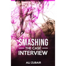 Smashing The Case Interview: The Give It All Approach