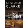 It Ain't the Coffee That's Bitter