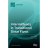 Intermittency in Transitional Shear Flows