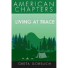 Living at Trace: American Chapters
