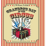 Grandpa's Day at the Circus