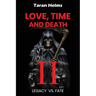 Love, Time, Death II