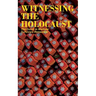 Witnessing the Holocaust: The Dutch in Wartime, Survivors Remember