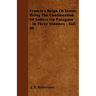 Francia's Reign Of Terror Being The Continuation Of Letters On Paraguay - In Three Volumes - Vol. III