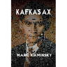 Kafka's Ax