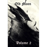 Old Moon Quarterly: Issue 2, Autumn 2022