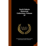South Dakota Historical Collections, Volume 10