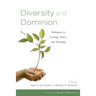 Diversity and Dominion