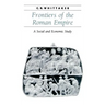Frontiers of the Roman Empire: A Social and Economic Study