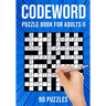 Codeword Puzzle Books for Adults II: Code Breaker / Code Word Puzzlebook 90 Puzzles (UK Version)