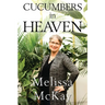 Cucumbers in Heaven
