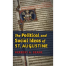 The Political and Social Ideas of St. Augustine